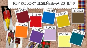 TRENDY KOLORYSTYCZNE JESIEŃ/ZIMA 2018/19